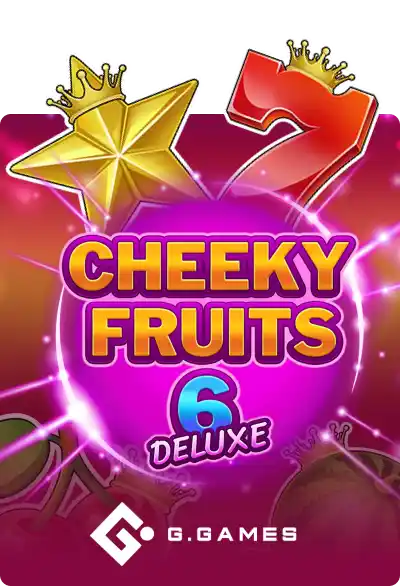 Cheeky Fruits 6 Deluxe